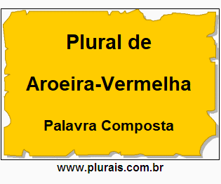 Plural de Aroeira-Vermelha