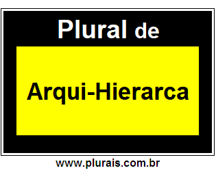 Plural de Arqui-Hierarca