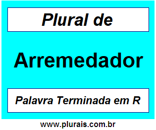 Plural de Arremedador