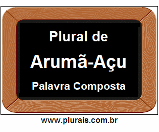 Plural de Arumã-Açu