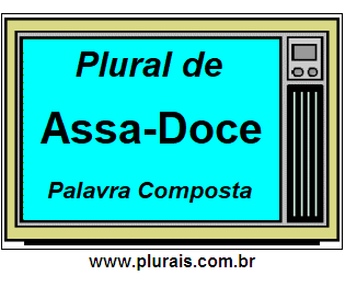 Plural de Assa-Doce