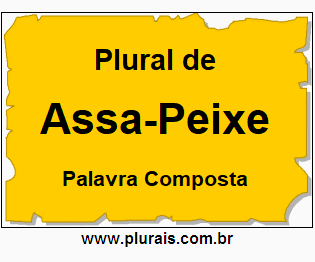 Plural de Assa-Peixe