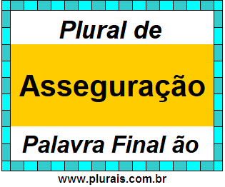 Plural de Asseguração