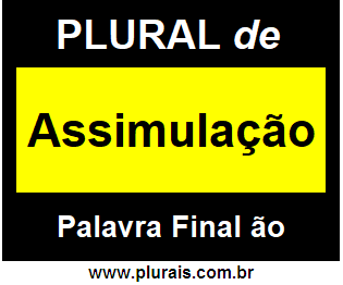 Plural de Assimulação