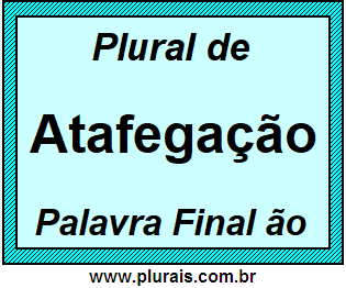 Plural de Atafegação