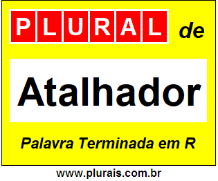 Plural de Atalhador