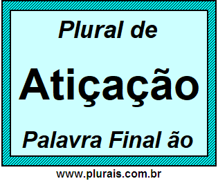 Plural de Atiçação