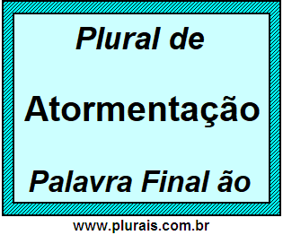 Plural de Atormentação