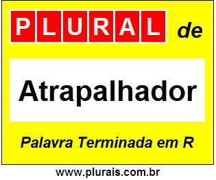 Plural de Atrapalhador