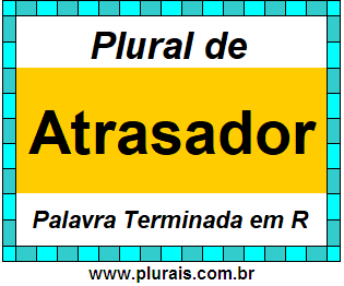 Plural de Atrasador