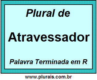 Plural de Atravessador