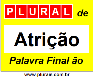 Plural de Atrição