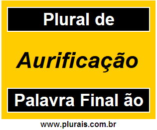 Plural de Aurificação