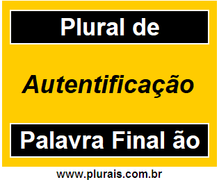 Plural de Autentificação