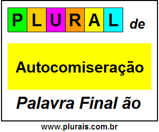 Plural de Autocomiseração