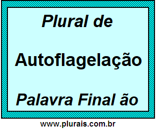 Plural de Autoflagelação