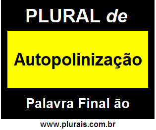 Plural de Autopolinização