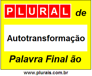 Plural de Autotransformação