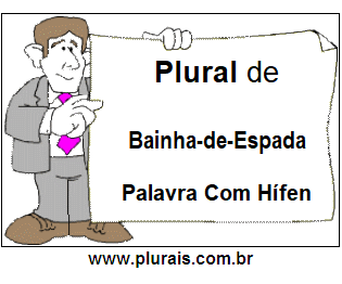 Plural de Bainha-de-Espada