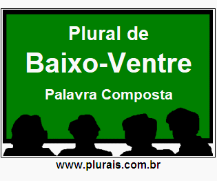 Plural de Baixo-Ventre