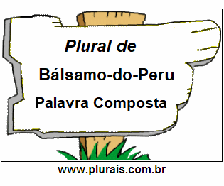 Plural de Bálsamo-do-Peru