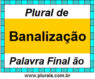 Plural de Banalização