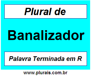 Plural de Banalizador