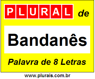 Plural de Bandanês