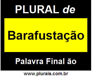 Plural de Barafustação