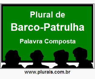 Plural de Barco-Patrulha