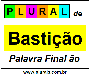 Plural de Bastição