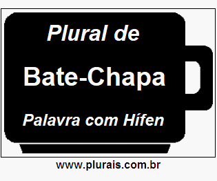 Plural de Bate-Chapa