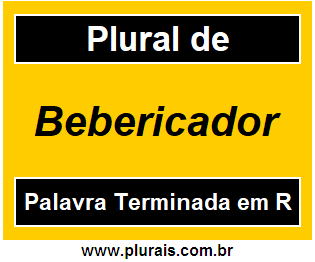 Plural de Bebericador