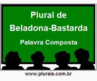 Plural de Beladona-Bastarda