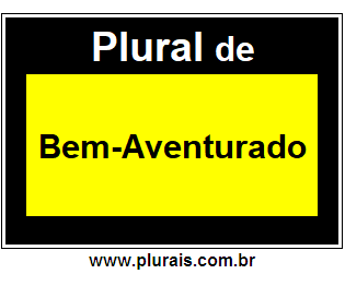 Plural de Bem-Aventurado