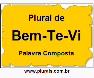 Plural de Bem-Te-Vi