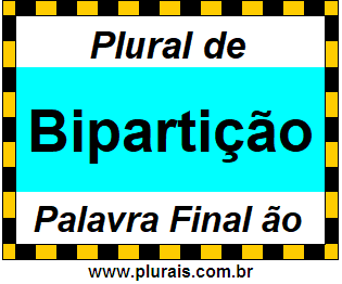 Plural de Bipartição