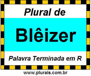 Plural de Blêizer