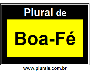 Plural de Boa-Fé