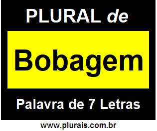 Plural de Bobagem