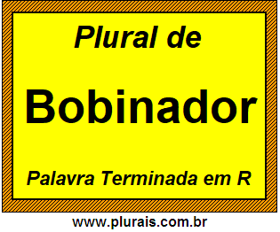 Plural de Bobinador