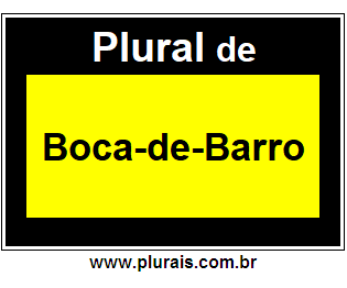 Plural de Boca-de-Barro