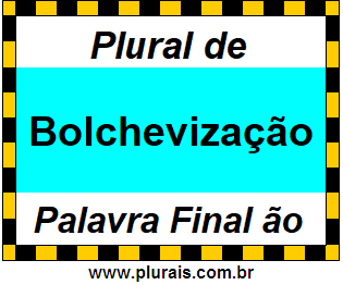 Plural de Bolchevização