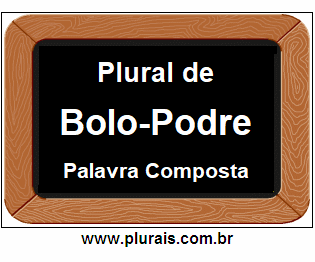 Plural de Bolo-Podre