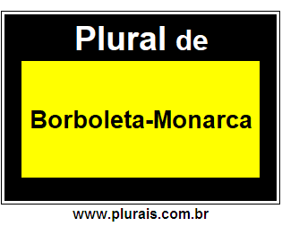 Plural de Borboleta-Monarca