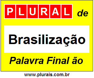 Plural de Brasilização