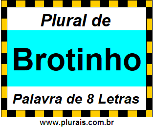 Plural de Brotinho