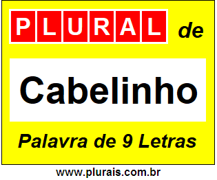 Plural de Cabelinho