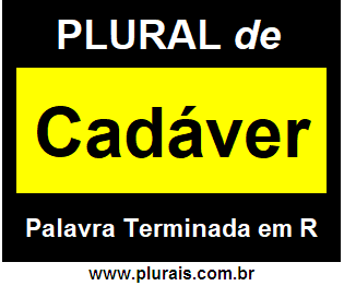 Plural de Cadáver