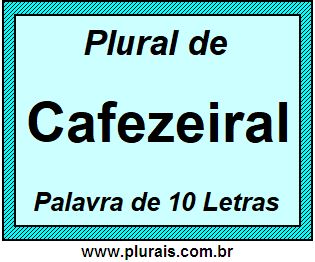 Plural de Cafezeiral